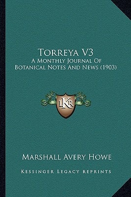 Torreya V3: A Monthly Journal Of Botanical Notes And News (1903)