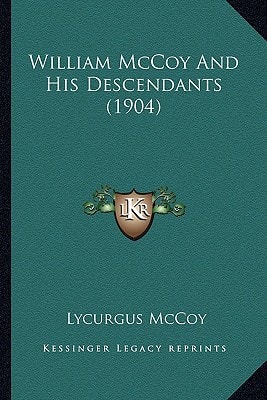 William McCoy And His Descendants (1904)