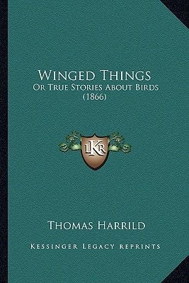 Winged Things: Or True Stories About Birds (1866)