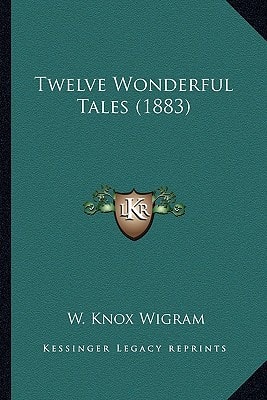 Twelve Wonderful Tales (1883)
