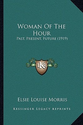 Woman Of The Hour: Past, Present, Future (1919)