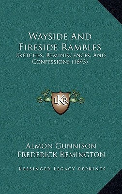 Wayside And Fireside Rambles: Sketches, Reminiscences, And Confessions (1893)