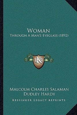 Woman: Through A Man's Eyeglass (1892)