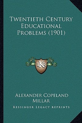 Twentieth Century Educational Problems (1901)