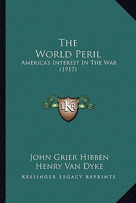 The World Peril: America's Interest In The War (1917)