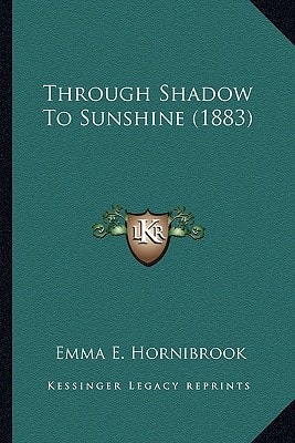 Through Shadow To Sunshine (1883)