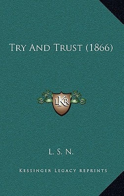 Try And Trust (1866)