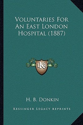 Voluntaries For An East London Hospital (1887)
