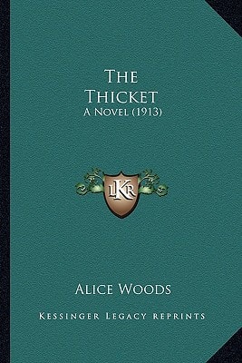 The Thicket: A Novel (1913)