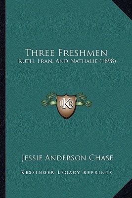 Three Freshmen: Ruth, Fran, And Nathalie (1898)