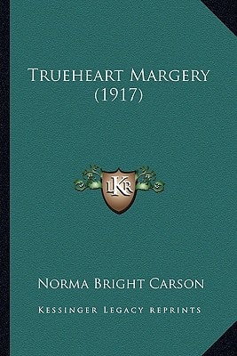 Trueheart Margery (1917)