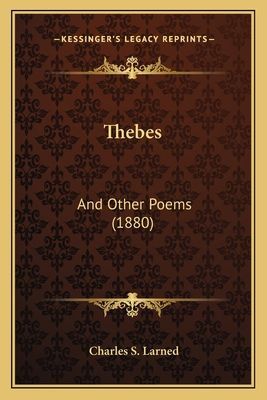Thebes: And Other Poems (1880)