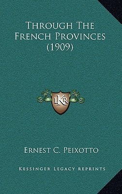 Through The French Provinces (1909)