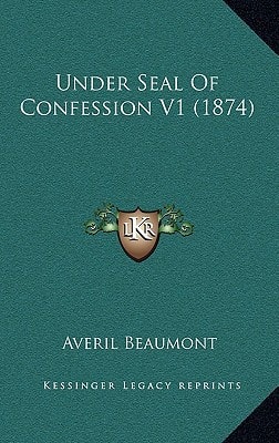 Under Seal Of Confession V1 (1874)