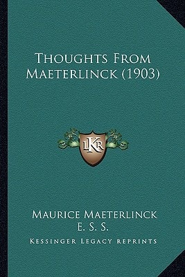 Thoughts From Maeterlinck (1903)