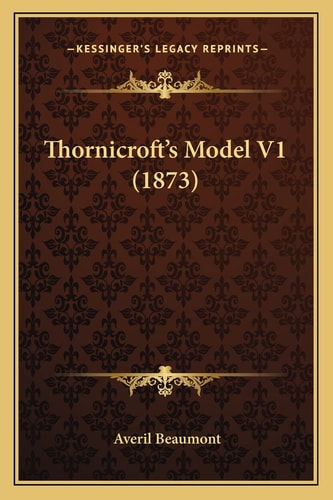 Thornicroft's Model V1 (1873)