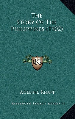 The Story Of The Philippines (1902)