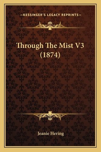 Through The Mist V3 (1874)