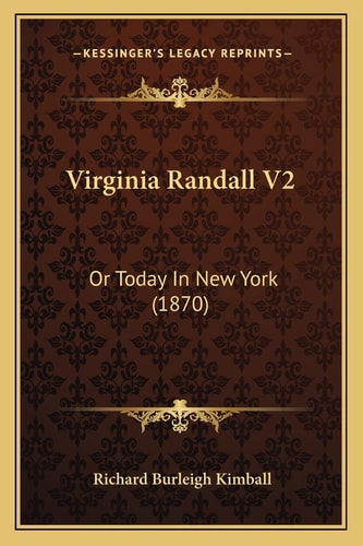 Virginia Randall V2: Or Today In New York (1870)