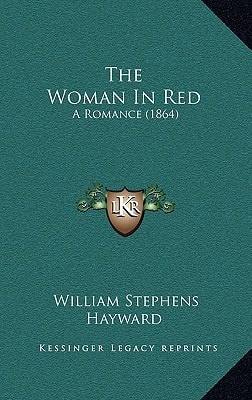 The Woman In Red: A Romance (1864)
