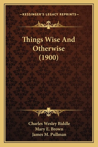 Things Wise And Otherwise (1900)