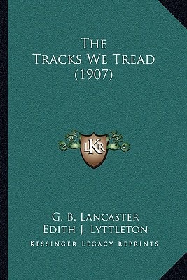The Tracks We Tread (1907)
