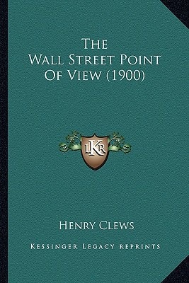 The Wall Street Point Of View (1900)