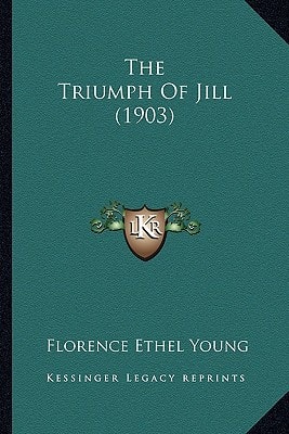 The Triumph Of Jill (1903)