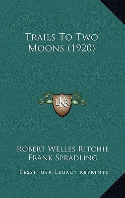 Trails To Two Moons (1920)