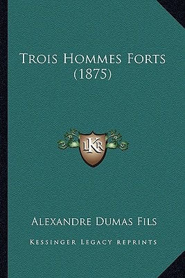 Trois Hommes Forts (1875)