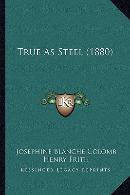 True As Steel (1880)