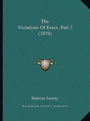 The Visitations Of Essex, Part 2 (1879)