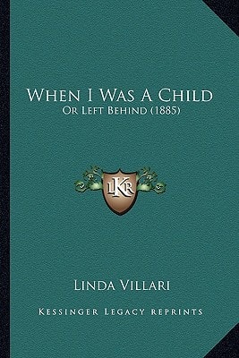 When I Was A Child: Or Left Behind (1885)
