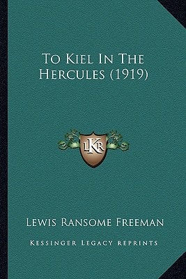 To Kiel In The Hercules (1919)