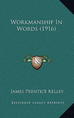Workmanship In Words (1916)