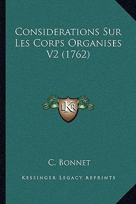 Considerations Sur Les Corps Organises V2 (1762)