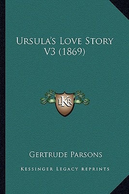 Ursula's Love Story V3 (1869)