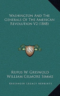 Washington And The Generals Of The American Revolution V2 (1848)