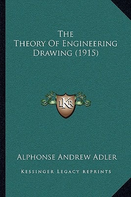 The Theory Of Engineering Drawing (1915)