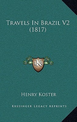 Travels In Brazil V2 (1817)