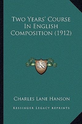 Two Years' Course In English Composition (1912)