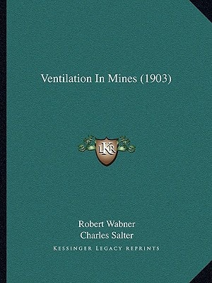 Ventilation In Mines (1903)