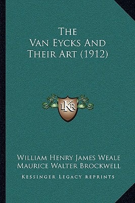 The Van Eycks And Their Art (1912)
