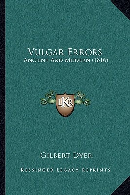 Vulgar Errors: Ancient And Modern (1816)