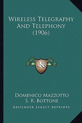 Wireless Telegraphy And Telephony (1906)