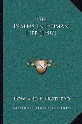 The Psalms In Human Life (1907)