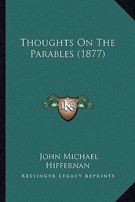 Thoughts On The Parables (1877)