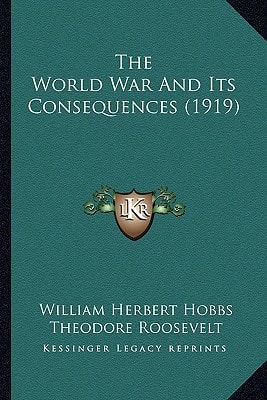 The World War And Its Consequences (1919)