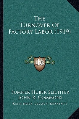 The Turnover Of Factory Labor (1919)
