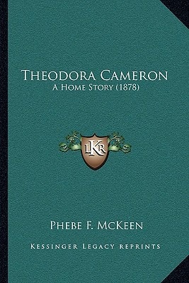 Theodora Cameron: A Home Story (1878)